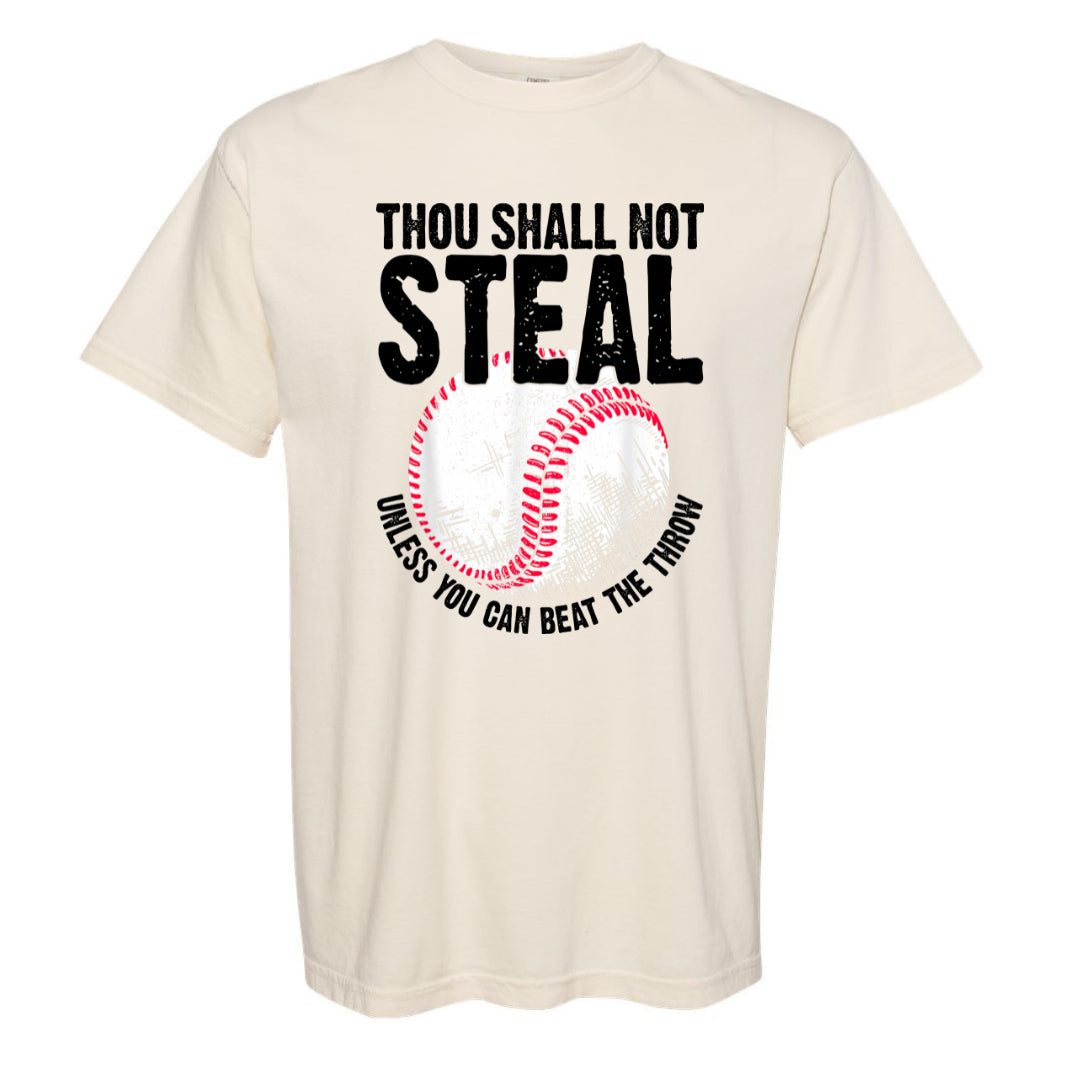 Though Shall Not Steal - Tee (multiple colors)