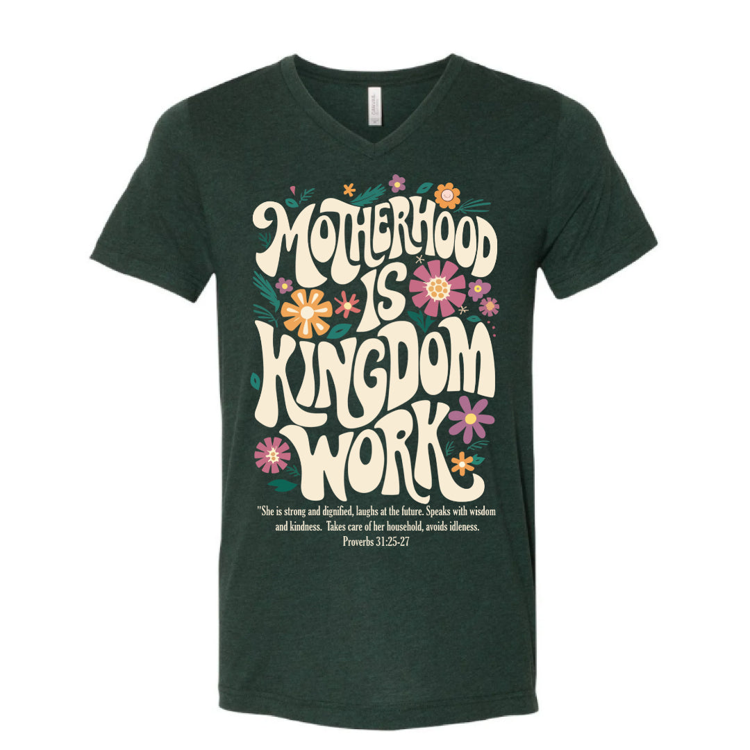 Motherhood is Kingdom Work - V-Neck (multiple colors)