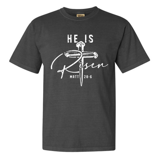 He is Risen - Tee (multiple colors)