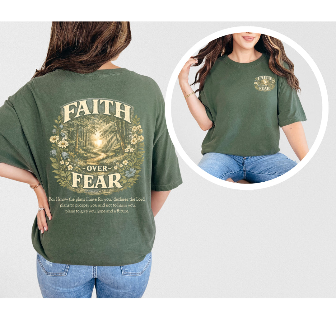 Faith over Fear - Tee (multiple options)