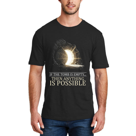 If the Tomb is Empty - Black Tee