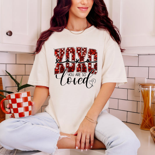 You are So Loved - Tee (multiple colors)