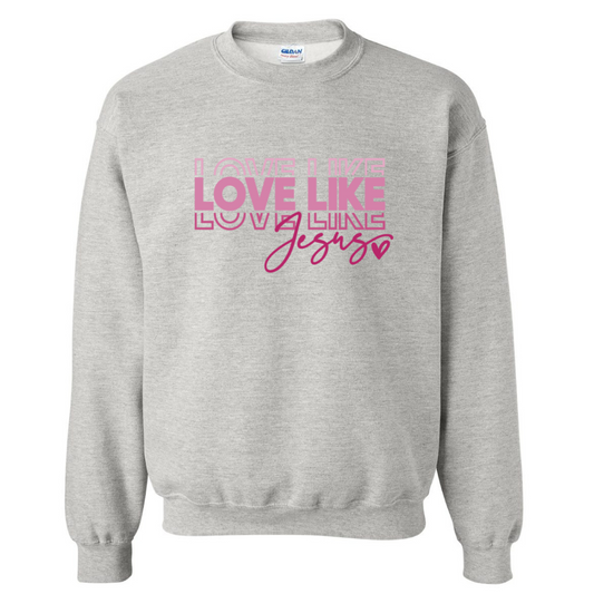 Love Like Jesus - Ash Gray Crew