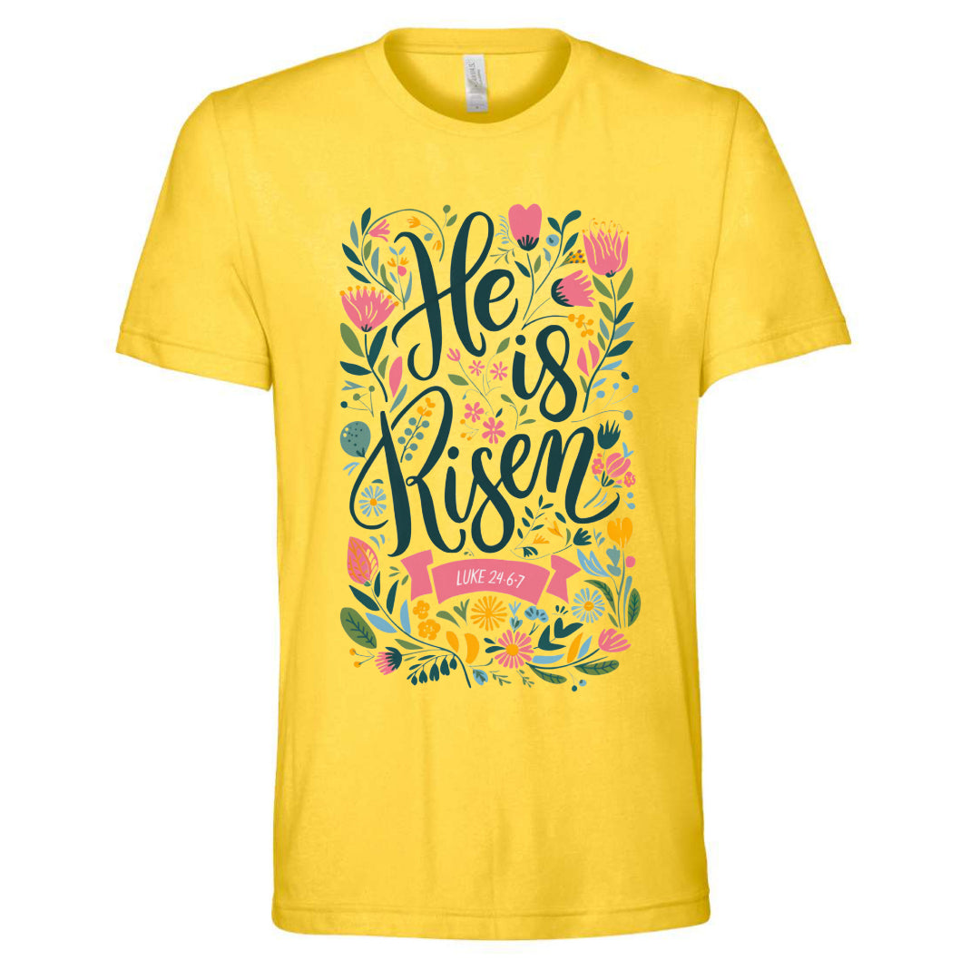 He is Risen - Tee (multiple colors)