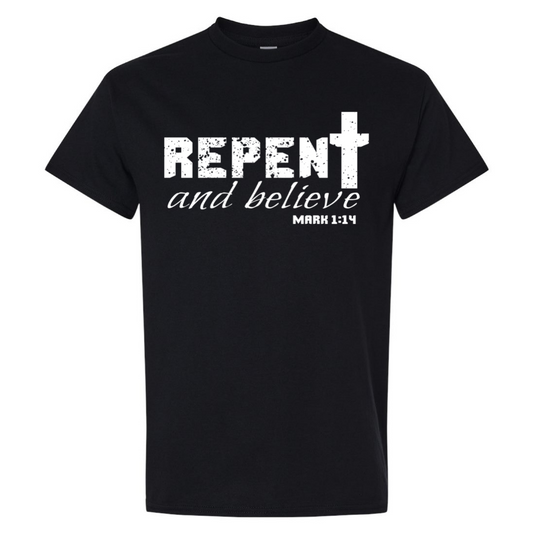 Repent and Believe - Black Tee