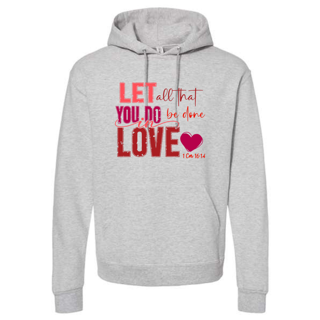 Let All That You Do - Oatmeal Heather Hoodie