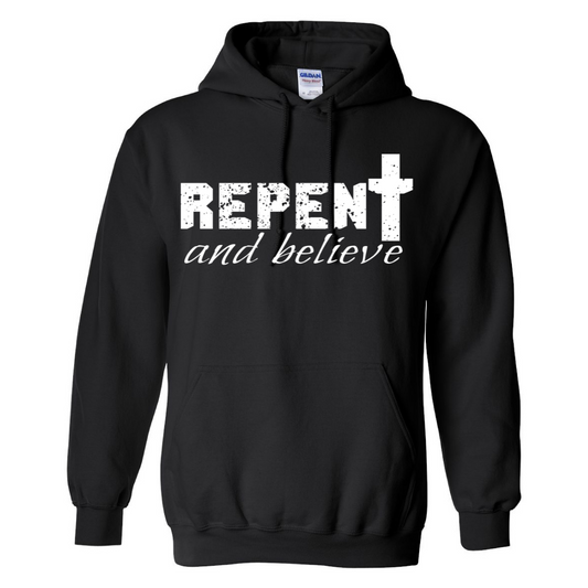 Repent and Believe - Black Hoodie