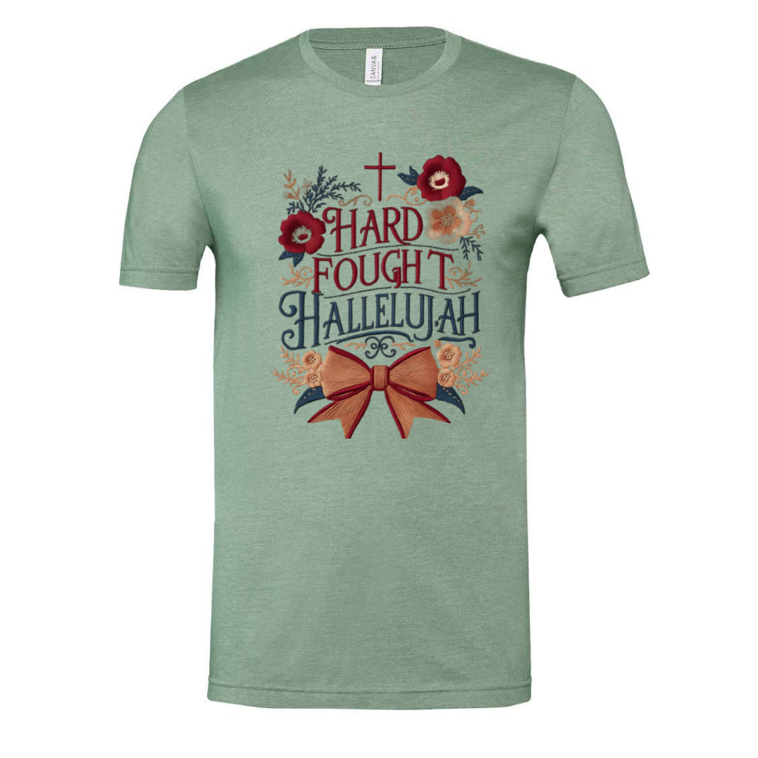 Hard Fought Hallelujah - Tee (multiple colors)